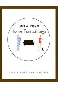 Know Your Home Furnishings