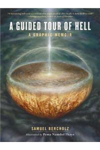 A Guided Tour of Hell: A Graphic Memoir