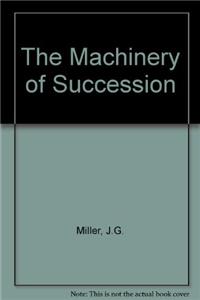 The Machinery of Succession