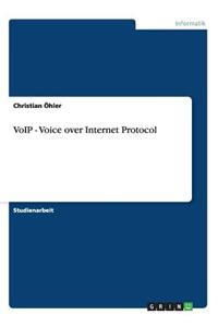 Voip - Voice Over Internet Protocol
