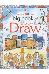Usborne Art Ideas Big Book of Things to Draw
