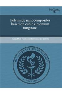 Polyimide Nanocomposites Based on Cubic Zirconium Tungstate.