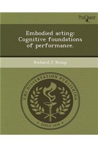Embodied Acting: Cognitive Foundations of Performance.