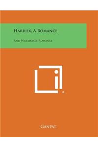 Harilek, a Romance: And Wrexham's Romance