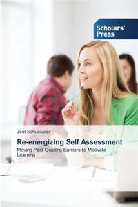 Re-Energizing Self Assessment