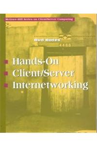 Hands-On Client/Server Internetworking