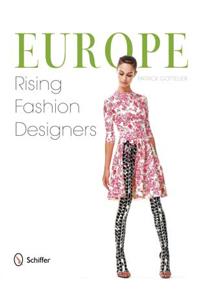 Europe: Rising Fashion Designers