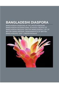 Bangladeshi Diaspora: Bangladeshi Diaspora in the United Kingdom, Bangladeshi International Schools, People of Bangladeshi Descent
