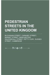Pedestrian Streets in the United Kingdom