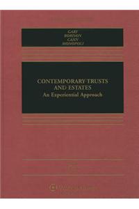 Contemporary Trusts and Estates: An Experiential Approach