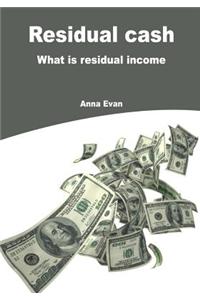 Residual Cash: What Is Residual Income