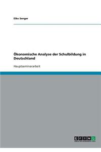 Okonomische Analyse Der Schulbildung in Deutschland