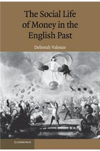 Social Life of Money in the English Past