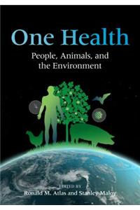 One Health: People, Animals, and the Environment