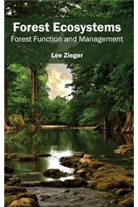 Forest Ecosystems: Forest Function and Management