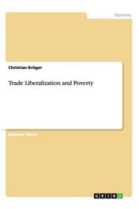 Trade Liberalization and Poverty