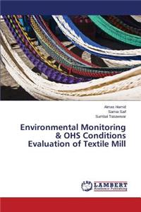 Environmental Monitoring & Ohs Conditions Evaluation of Textile Mill