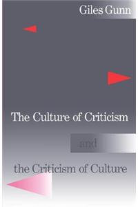 The Culture of Criticism and the Criticism of Culture