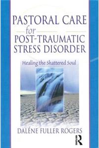 Pastoral Care for Post-Traumatic Stress Disorder