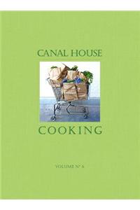 Canal House Cooking Volume No. 6: The Grocery Store