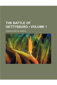 The Battle of Gettysburg (Volume 1)