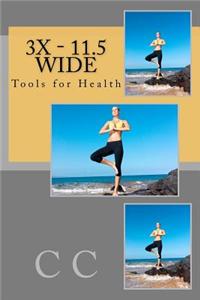 3x - 11.5 Wide: Tools for Health