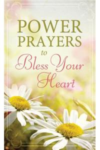 Power Prayers to Bless Your Heart