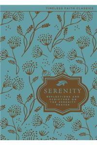 Serenity: Reflections and Scripture on the Serenity Prayer
