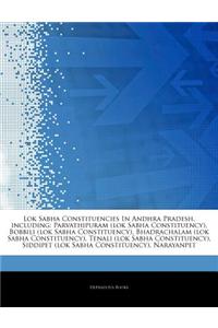 Articles on Lok Sabha Constituencies in Andhra Pradesh, Including: Parvathipuram (Lok Sabha Constituency), Bobbili (Lok Sabha Constituency), Bhadracha