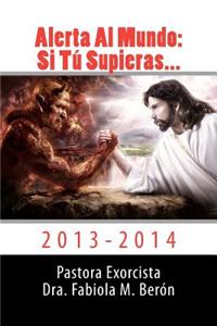 Alerta Al Mundo: Si Tu Supieras...