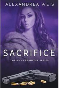 Sacrifice: The Nicci Beauvoir Series