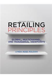 Retailing Principles: Global, Multichannel, and Managerial Viewpoints