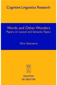 Words and Other Wonders: Papers on Lexical and Semantic Topics