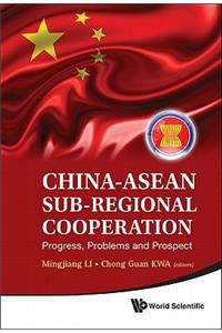 China-Asean Sub-Regional Cooperation