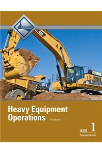 Heavy Equipment Operations Level One Trainee Guide