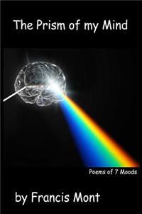 The Prism of My Mind