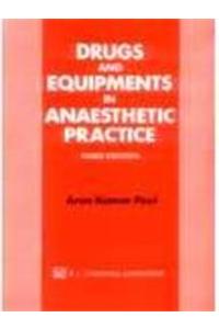 Drugs And Equipment In Anaesthetic Practice