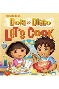 Dora & Diego Let's Cook