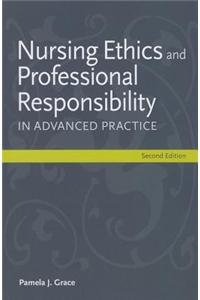 Nursing Ethics and Professional Responsibility in Advanced Practice