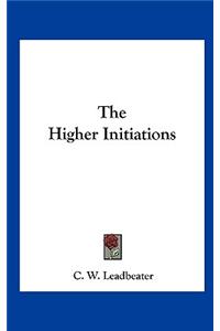 The Higher Initiations
