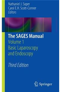 The Sages Manual: Volume 1 Basic Laparoscopy and Endoscopy