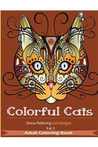 Colorful Cats 2: Coloring Books for Adults Featuring Over 30 Best Stress Relieving Cat's Designs - Adult Coloring Books