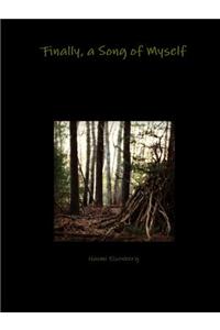 Finally, a Song of Myself