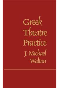 Greek Theatre Practice
