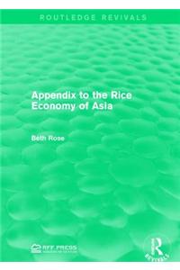 Appendix to the Rice Economy of Asia