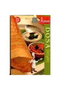 DOSA DELIGHTS                                                                                       