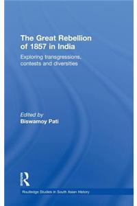 The Great Rebellion of 1857 in India: Exploring Transgressions, Contests and Diversities