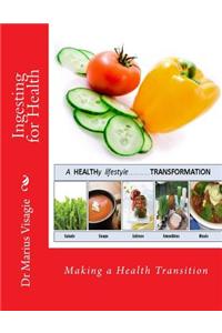Ingesting for Health