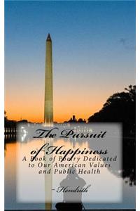 The Pursuit of Happiness: A Book of Poems