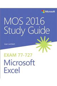 Mos 2016 Study Guide for Microsoft Excel